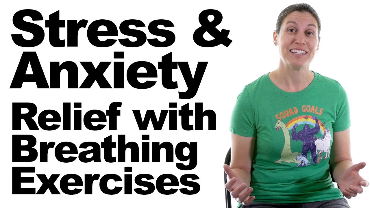 Breathing Exercises for Relief from Stress and Anxiety